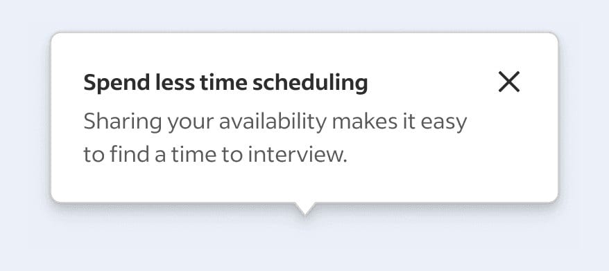 A modal dialog box with the heading "Spend less time scheduling" and explanatory text about sharing availability to find interview times.